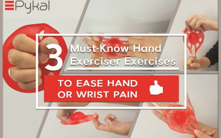 3 Must Know Hand Exerciser Exercises to Ease Hand, Wrist Pain and Arthritis