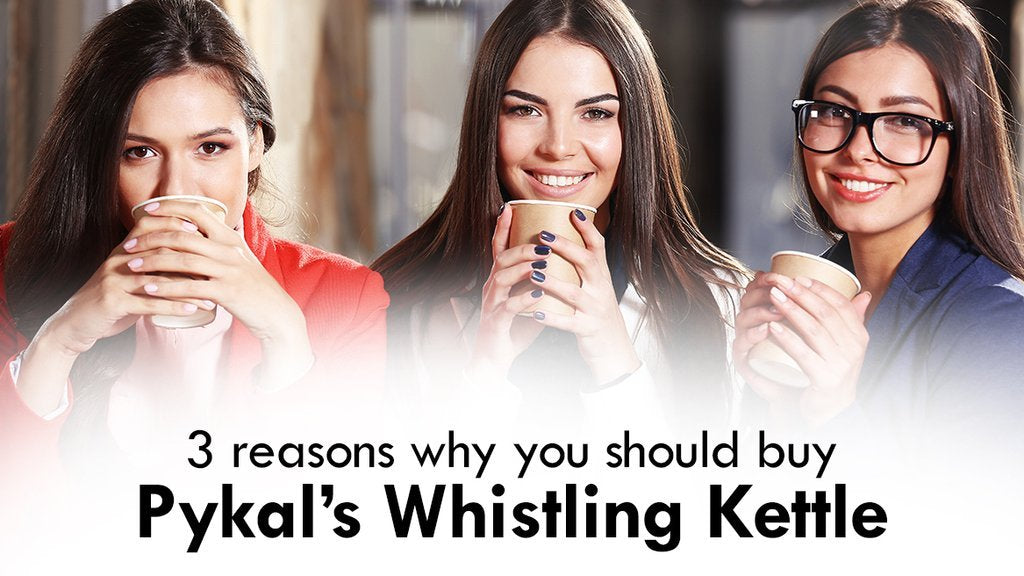 3 Reasons Why You Should Buy the Pykal Whistling Kettle